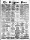 Brighouse News Saturday 04 November 1876 Page 1