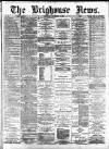 Brighouse News Saturday 11 November 1876 Page 1