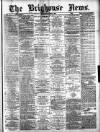 Brighouse News Saturday 02 June 1877 Page 1