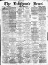 Brighouse News Saturday 29 December 1877 Page 1