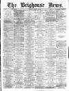 Brighouse News Saturday 26 January 1878 Page 1