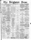 Brighouse News Wednesday 06 March 1878 Page 1