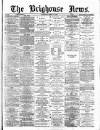 Brighouse News Saturday 30 March 1878 Page 1