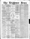 Brighouse News Wednesday 01 May 1878 Page 1