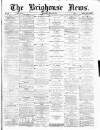 Brighouse News Saturday 13 July 1878 Page 1