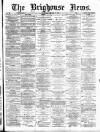 Brighouse News Saturday 26 October 1878 Page 1
