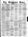 Brighouse News Saturday 02 November 1878 Page 1