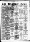 Brighouse News Saturday 28 May 1881 Page 1