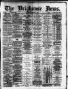 Brighouse News Saturday 01 October 1881 Page 1