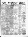 Brighouse News Saturday 30 September 1882 Page 1