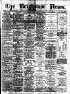 Brighouse News Saturday 20 January 1883 Page 1