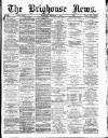 Brighouse News Saturday 01 December 1883 Page 1
