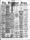 Brighouse News Saturday 19 January 1884 Page 1