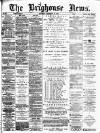 Brighouse News Saturday 27 February 1886 Page 1