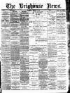 Brighouse News Saturday 07 January 1888 Page 1
