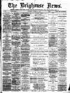 Brighouse News Saturday 19 October 1889 Page 1