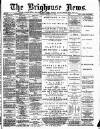 Brighouse News Friday 31 January 1890 Page 1