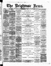Brighouse News Saturday 09 May 1891 Page 1