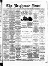 Brighouse News Saturday 19 September 1891 Page 1