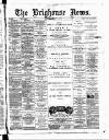 Brighouse News Saturday 20 August 1892 Page 1