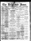 Brighouse News Saturday 03 February 1894 Page 1