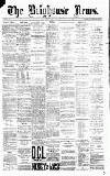 Brighouse News Saturday 22 May 1897 Page 1