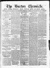 Burton Chronicle Thursday 07 February 1861 Page 1