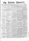 Burton Chronicle Thursday 25 April 1861 Page 1