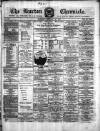 Burton Chronicle Thursday 21 February 1867 Page 1