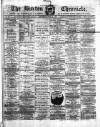 Burton Chronicle Thursday 18 July 1867 Page 1