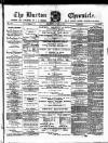 Burton Chronicle Thursday 02 April 1874 Page 1