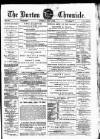 Burton Chronicle Thursday 04 May 1882 Page 1