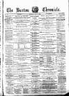 Burton Chronicle Thursday 17 July 1884 Page 1