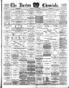 Burton Chronicle Thursday 17 September 1891 Page 1