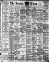Burton Chronicle Thursday 24 April 1902 Page 1