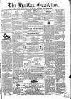 Halifax Guardian Saturday 01 April 1843 Page 1