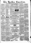 Halifax Guardian Saturday 08 April 1843 Page 1
