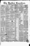 Halifax Guardian Saturday 20 January 1844 Page 1