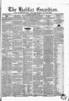 Halifax Guardian Saturday 27 January 1844 Page 1