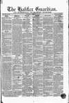 Halifax Guardian Saturday 10 February 1844 Page 1