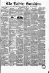 Halifax Guardian Saturday 15 June 1844 Page 1