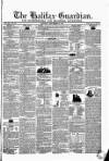Halifax Guardian Saturday 28 September 1844 Page 1