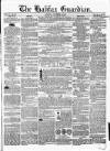 Halifax Guardian Saturday 13 November 1847 Page 1