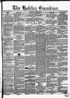 Halifax Guardian Saturday 18 March 1848 Page 1