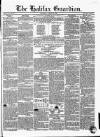 Halifax Guardian Saturday 25 August 1849 Page 1