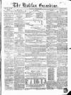 Halifax Guardian Saturday 12 January 1850 Page 1