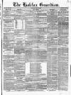 Halifax Guardian Saturday 08 May 1852 Page 1