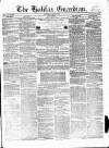 Halifax Guardian Saturday 29 May 1852 Page 1