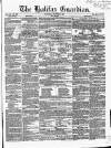 Halifax Guardian Saturday 03 December 1853 Page 1