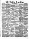 Halifax Guardian Saturday 24 December 1853 Page 1